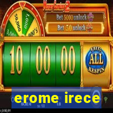 erome irece